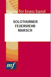 Solothurner Feuerwehr Marsch - klik hier