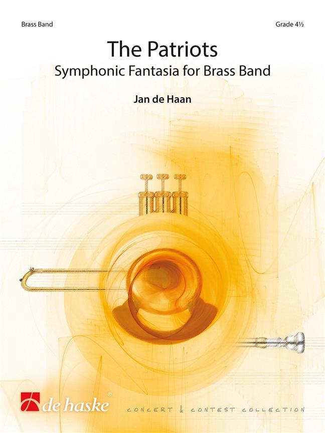 Patriots, The ( Symphonic Fantasia for Brass Band) - klik hier Patriots, The ( Symphonic Fantasia for Brass Band) - klik hier