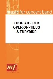 Chor aus der Oper 'Orpheus und Eurydike' - klik hier