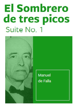 El Sombrero de tres picos (Suite #1 from the Ballet) - klik hier