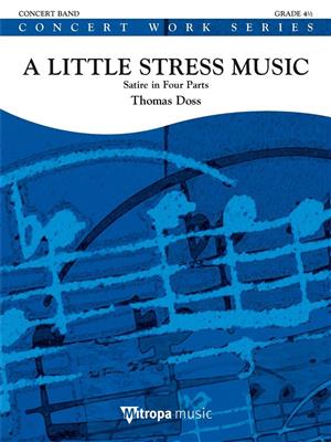 A Little Stress Music (Satire in Four Parts) - klik hier