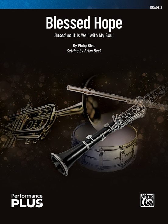 Blessed Hope (Based on "It Is Well with My Soul) - klik hier