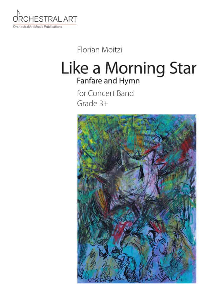 Like a Morning Star (Fanfare and Hymn) - klik hier Like a Morning Star (Fanfare and Hymn) - klik hier