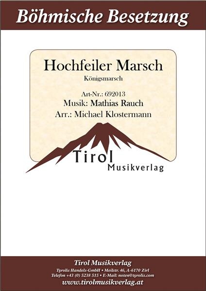Hochfeiler Marsch (K�nigsmarsch) - klik hier