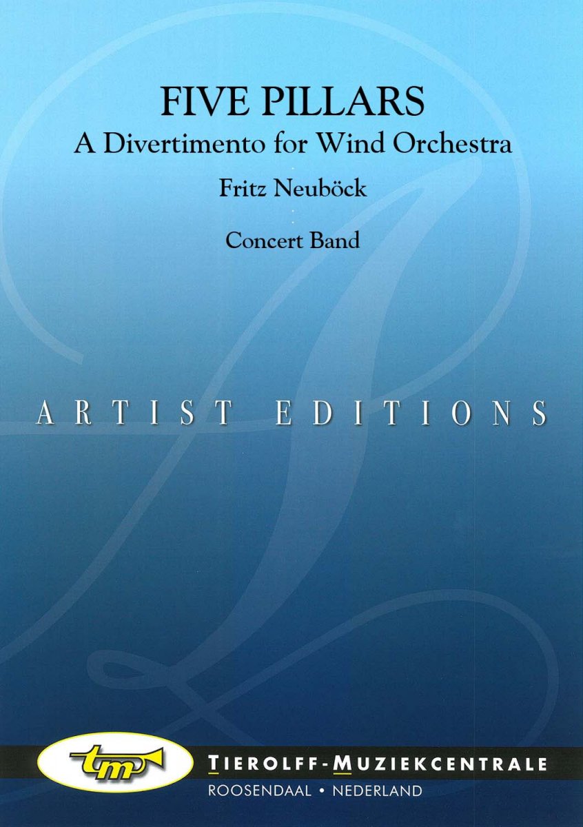 5 Pillars (A Divertimento for Wind Orchestra) (Five) - klik hier 5 Pillars (A Divertimento for Wind Orchestra) (Five) - klik hier