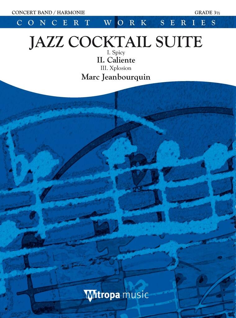 Jazz Cocktail Suite - II. Caliente - klik hier Jazz Cocktail Suite - II. Caliente - klik hier