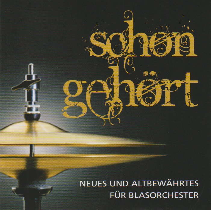 schon gehrt (Neues und altbewhrtes fr Blasorchester) - klik hier