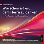 Wie schön ist es, dem Herrn zu danken (14 Pop-Psalmen) - klik hier Wie schön ist es, dem Herrn zu danken (14 Pop-Psalmen) - klik hier