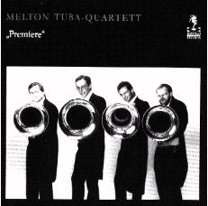 Melton Tuba Quartett "Premiere" - klik hier