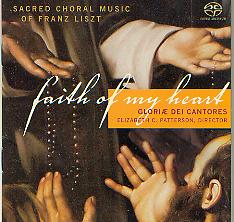 Faith of My Heart: Sacred Choral Music of Franz Liszt - klik hier