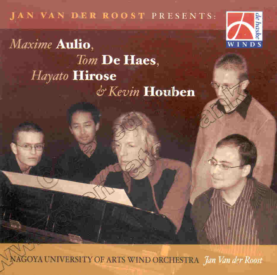 Jan van der Roost presents: Maxime Aulio, Tom de Haes; Hayato Hirose, Kevin Houben - klik hier