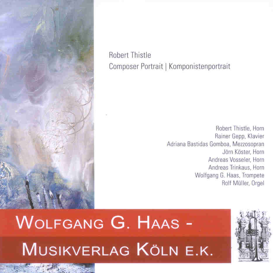 Composer Portrait / Komponistenportrait: Robert Thistle - klik hier