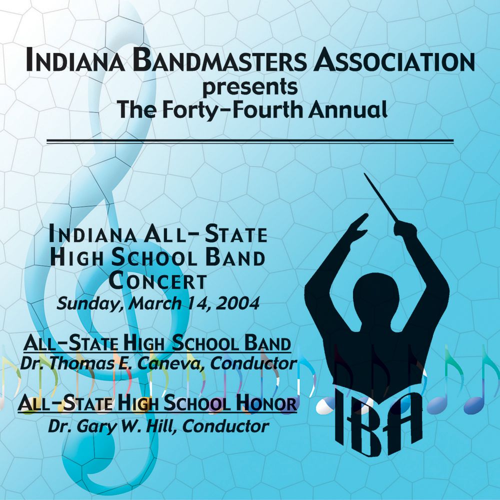 2004 Indiana Bandmasters Association: All-State High School Band and All-State Honor Band - klik hier