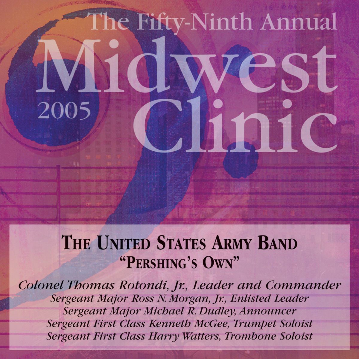 2005 Midwest Clinic: The United States Army Band "Pershings Own" - klik hier