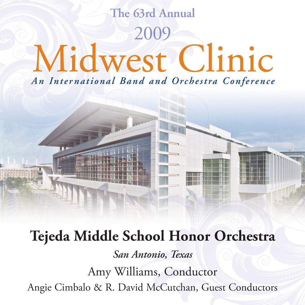 2009 Midwest Clinic: Tejeda Middle School Honor Orchestra - klik hier 2009 Midwest Clinic: Tejeda Middle School Honor Orchestra - klik hier