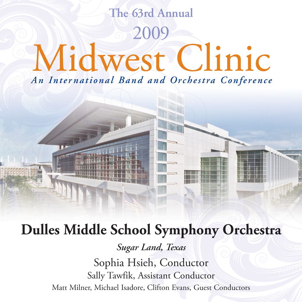 2009 Midwest Clinic: Dulles Middle School Symphony Orchestra - klik hier 2009 Midwest Clinic: Dulles Middle School Symphony Orchestra - klik hier