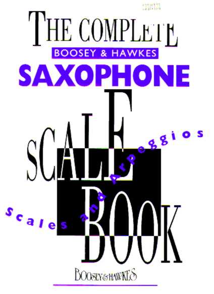 Complete Boosey and Hawkes Saxophone Scale Book, The - klik hier