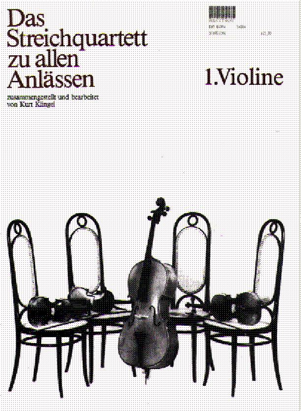 Streichquartett zu allen Anlässen, Das - klik hier Streichquartett zu allen Anlässen, Das - klik hier