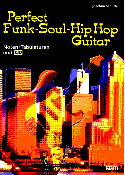 PERFECT FUNK-SOUL HIP HOP GUITAR - klik hier PERFECT FUNK-SOUL HIP HOP GUITAR - klik hier