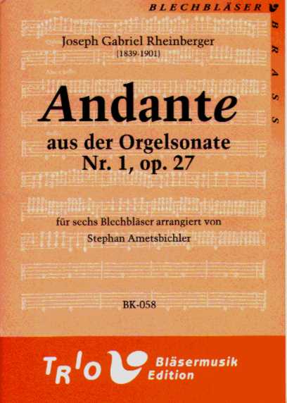 Andante aus der Orgelsonate #1, op.27 - klik hier