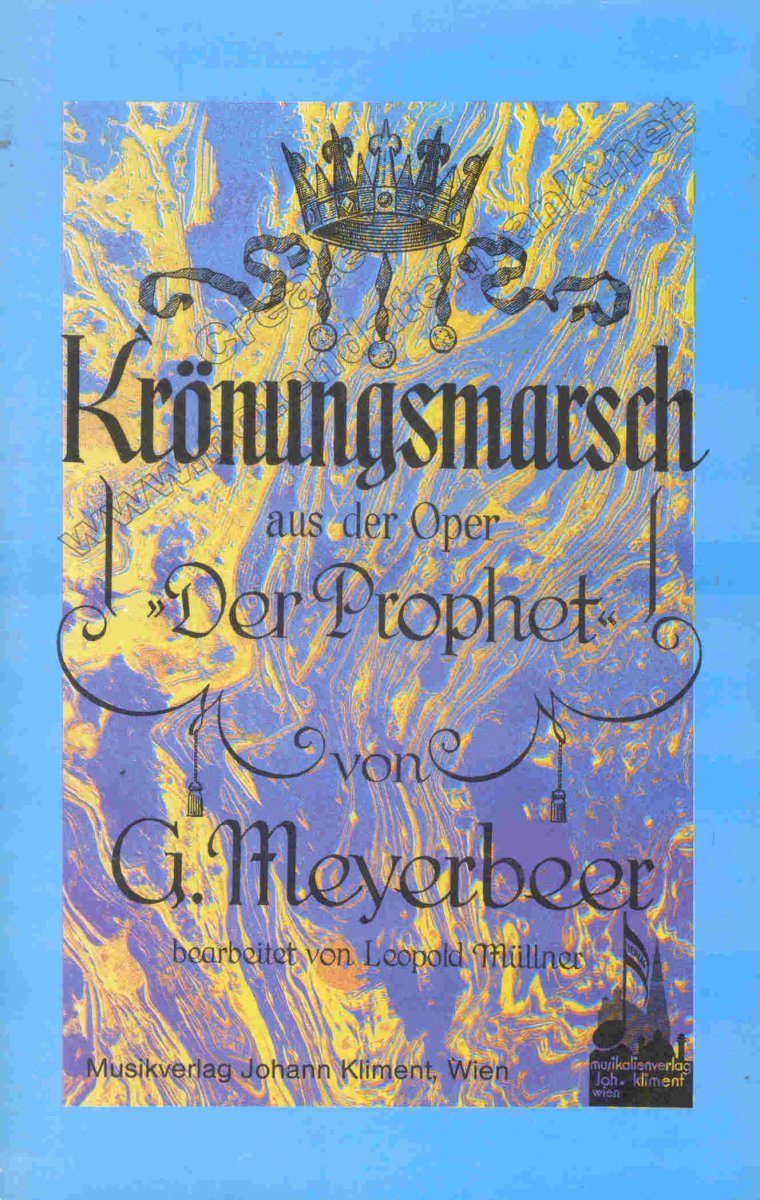 Krönungsmarsch aus 'Der Prophet' - klik hier Krönungsmarsch aus 'Der Prophet' - klik hier