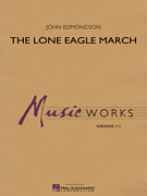 Lone Eagle March - klik hier Lone Eagle March - klik hier