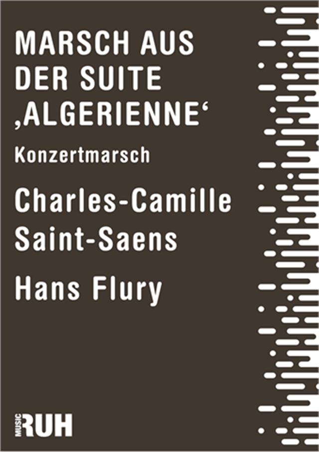 Marsch aus der Suite 'Algerienne' - klik hier