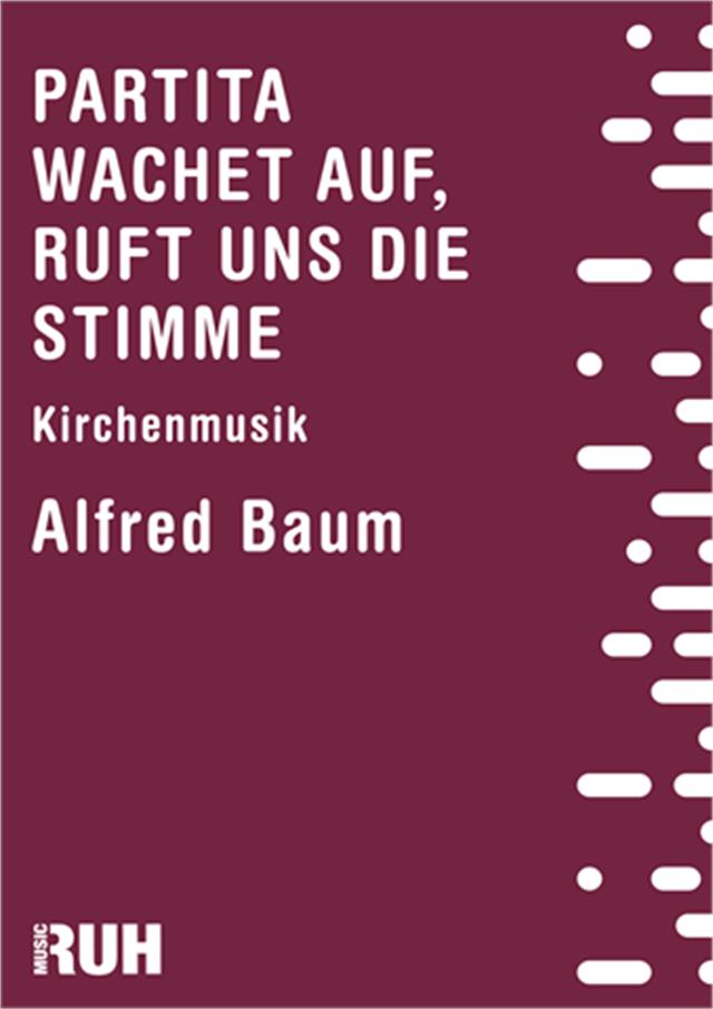 Partita wachet auf, Ruft uns die Stimme - klik hier Partita wachet auf, Ruft uns die Stimme - klik hier