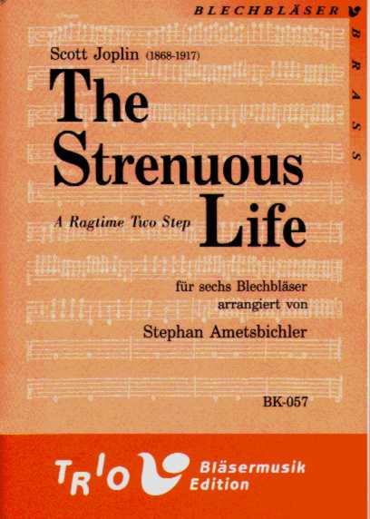 Strenuous Life, The - klik hier Strenuous Life, The - klik hier