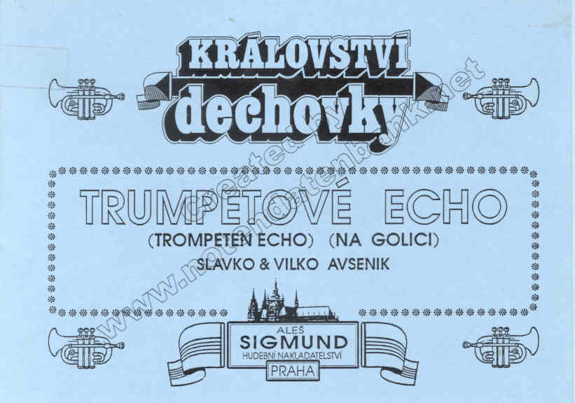 Trumpetov� Echo (Trompeten-Echo / Na Golici) - klik hier