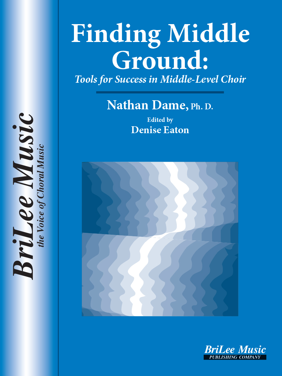 Finding Middle Ground: Tools for Success in Middle-Level Choir - klik hier Finding Middle Ground: Tools for Success in Middle-Level Choir - klik hier