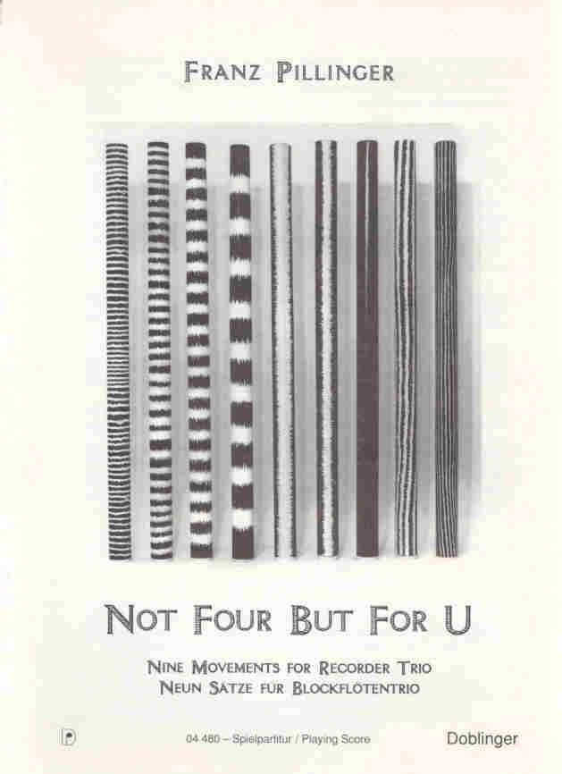 Not four but for U (9 Movements for Recorder Trio) - klik hier