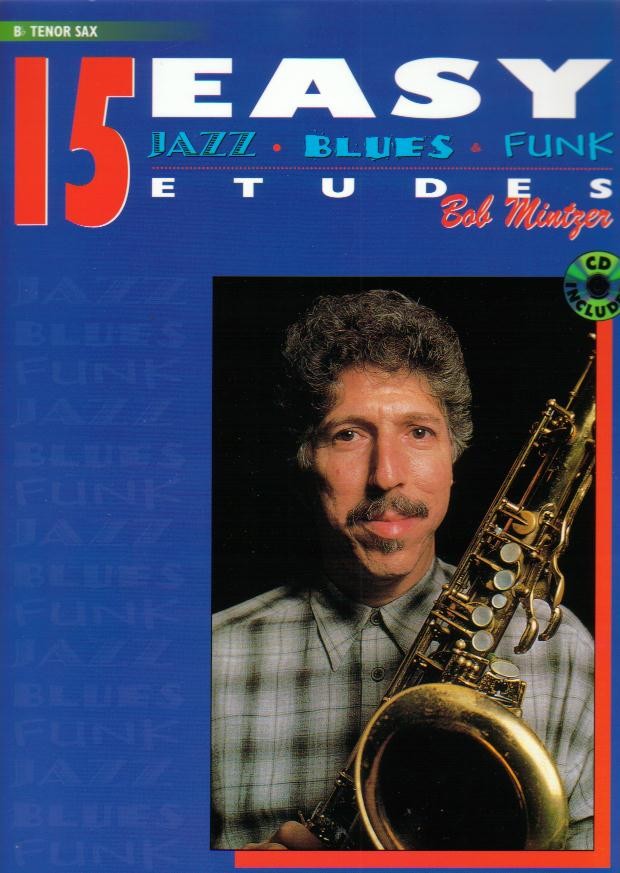 15 Easy Jazz, Blues, Funk Etudes (TSax) - klik hier 15 Easy Jazz, Blues, Funk Etudes (TSax) - klik hier