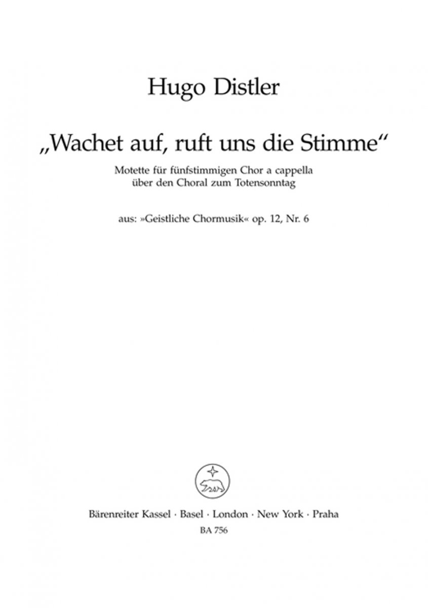 Wachet auf, ruft uns die Stimme (Motette über den Choral zum Totensonntag) - klik hier Wachet auf, ruft uns die Stimme (Motette über den Choral zum Totensonntag) - klik hier