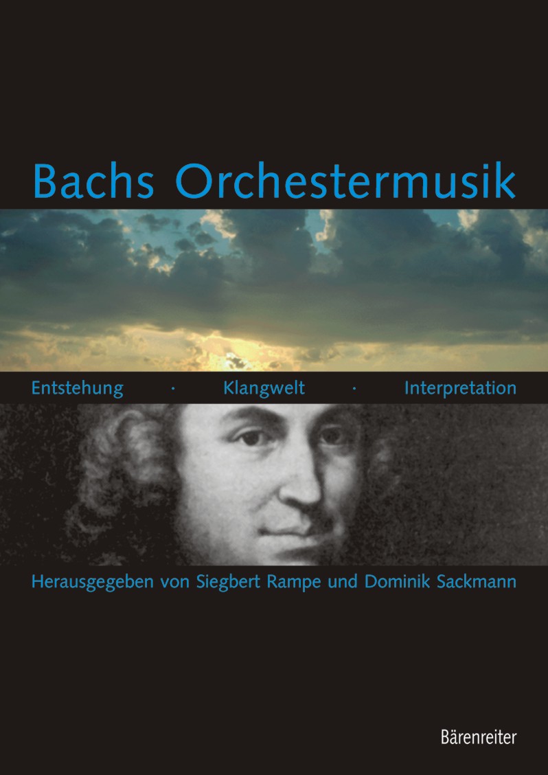Bachs Orchestermusik. Entstehung - Klangwelt - Int - klik hier Bachs Orchestermusik. Entstehung - Klangwelt - Int - klik hier