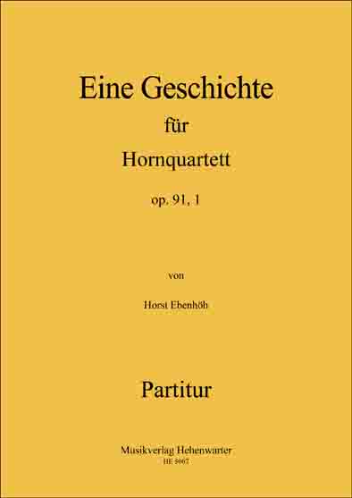 Eine Geschichte für Hornquartett - klik hier Eine Geschichte für Hornquartett - klik hier