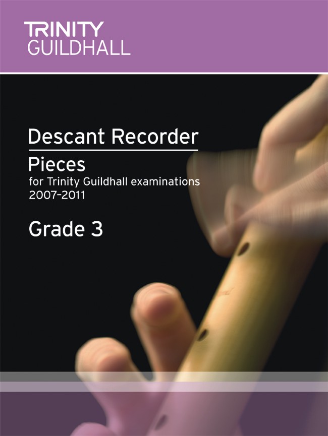 Descant Recorder Pieces Grade 3 2007-11 score, Score + Part - klik hier Descant Recorder Pieces Grade 3 2007-11 score, Score + Part - klik hier