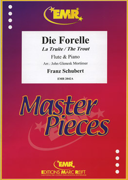 Forelle, Die / La Truite / The Trout - klik hier Forelle, Die / La Truite / The Trout - klik hier