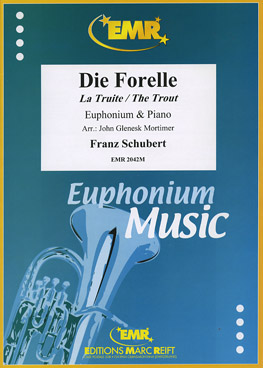 Forelle, Die / La Truite / The Trout - klik hier Forelle, Die / La Truite / The Trout - klik hier