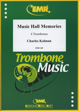 MUSIC HALL MEMORIES FOR 4 TROMBONES - klik hier MUSIC HALL MEMORIES FOR 4 TROMBONES - klik hier